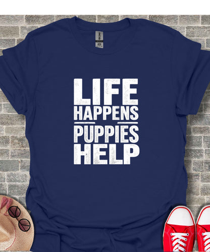 Navy t-shirt with "LIFE HAPPENS PUPPIES HELP" in white text.