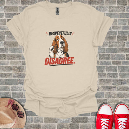 Beige t-shirt with cartoon basset hound holding glasses and text "Respectfully Disagree".