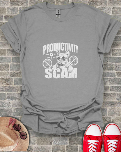 Gray t-shirt with "PRODUCTIVITY IS A SCAM" and sunglasses-wearing French bulldog graphic.