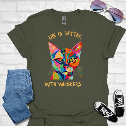 Cat Lover T-Shirt, Life is Better with Whiskers, Colorful Graphic Tee, Gift for Cat Owners, Cute Animal Top