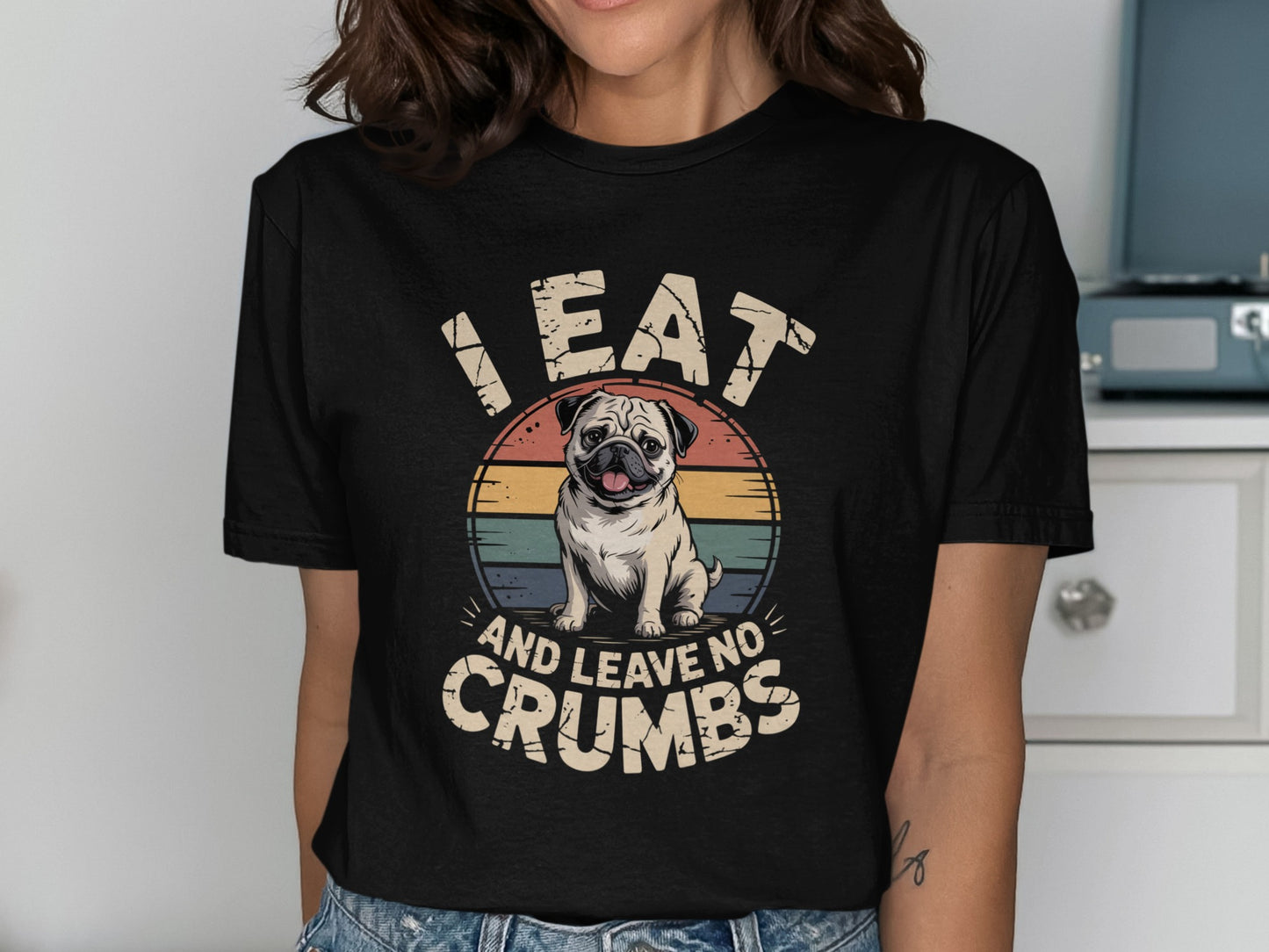 I Eat And Leave No Crumbs Funny Graphic T-shirt