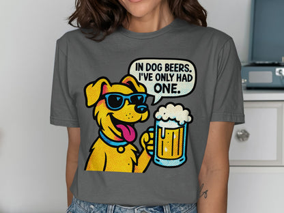 Funny Dog Beers I've Only Had One Graphic T-Shirt