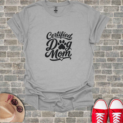 Grey t-shirt with "Certified Dog Mom" text and paw print.