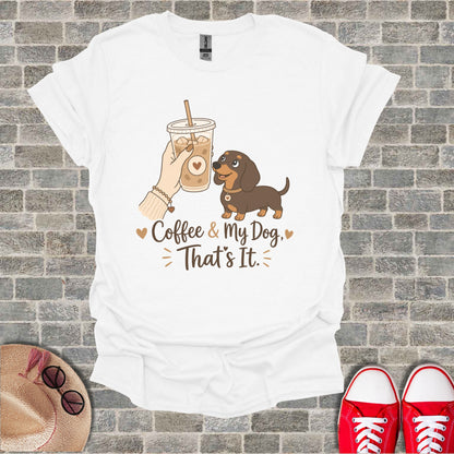 White t-shirt with cartoon dachshund, coffee cup, and text "Coffee & My Dog, That's It."