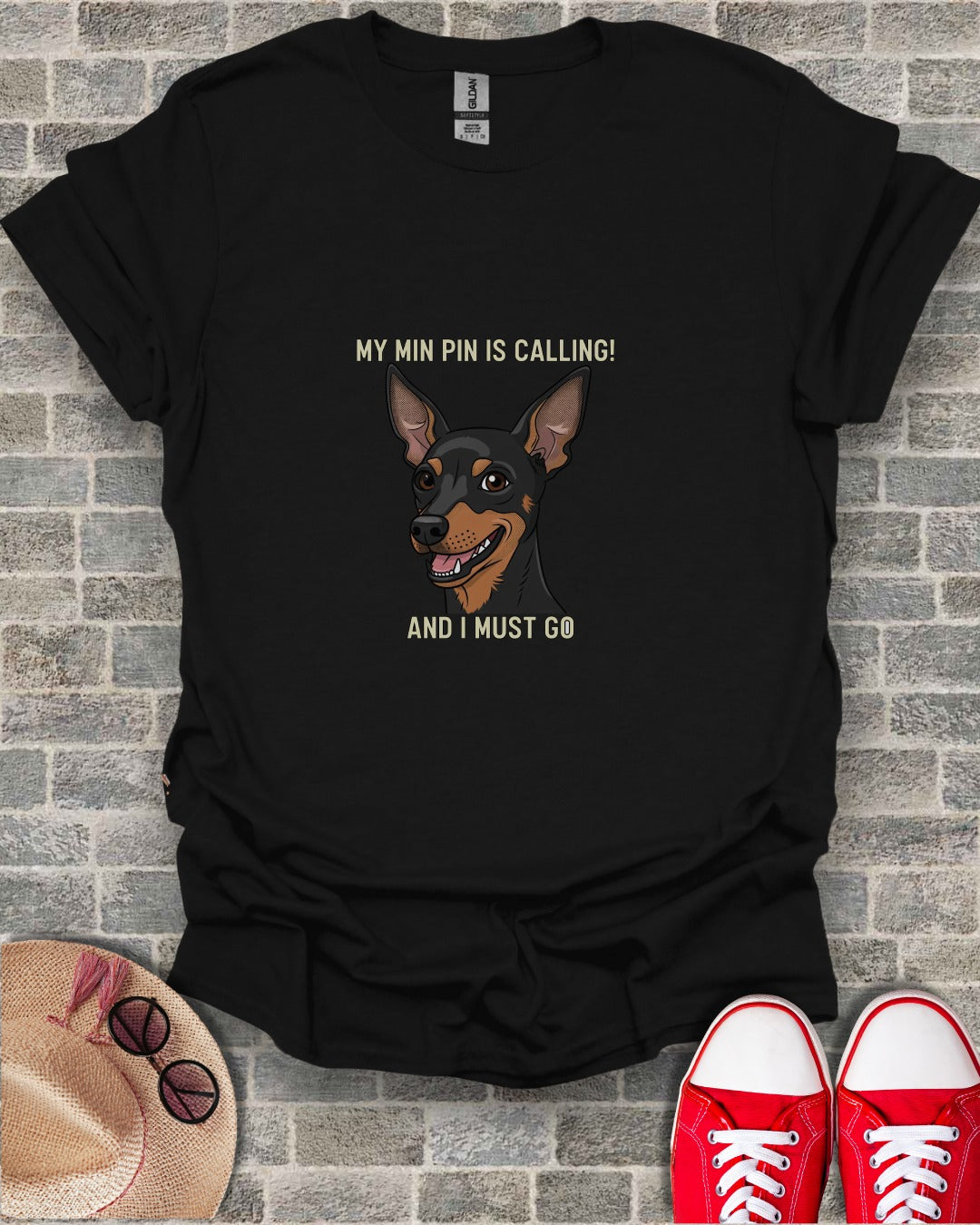 My Min Pin Is Calling And I Must Go T-shirt