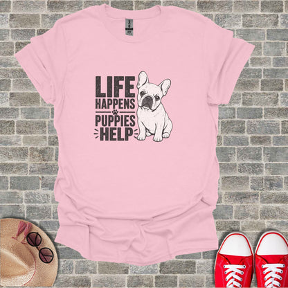 Pink t-shirt with "Life Happens Puppies Help" text and French Bulldog graphic.