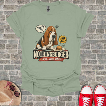 Basset hound character with text "That's it? Big deal? Nothingburger - a whole lot of nothing."