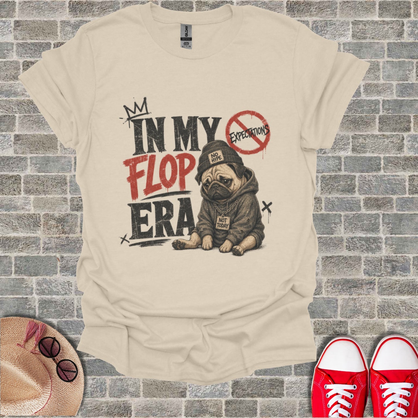 T-shirt with distressed graphic of a pug wearing a hoodie, text "IN MY FLOP ERA NO HYPE NOT TODAY".