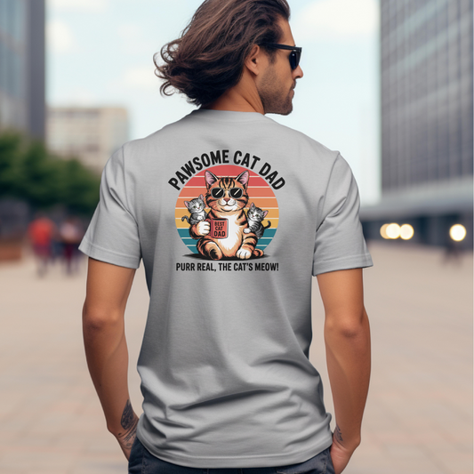 Pawsome Cat Dad Unisex T-Shirt - Purr Real, The Cat's Meow Design