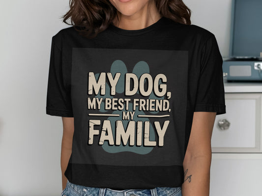 My Dog My Best Friend My Family Shirt product