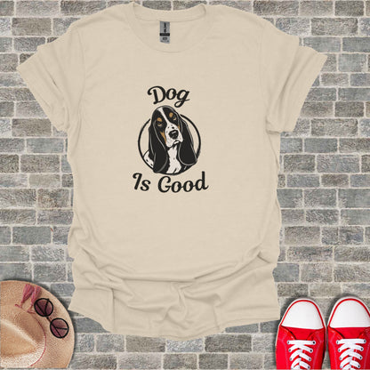 Dog Is Good t-shirt with a basset hound illustration in a circle.