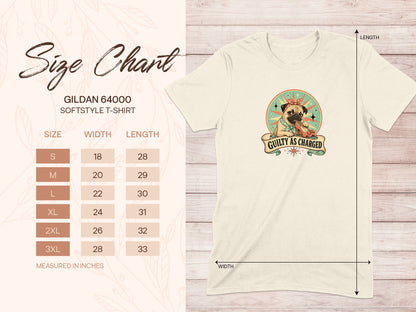 Gildan 64000 softstyle t-shirt size chart with pug graphic and "Guilty As Charged" text.