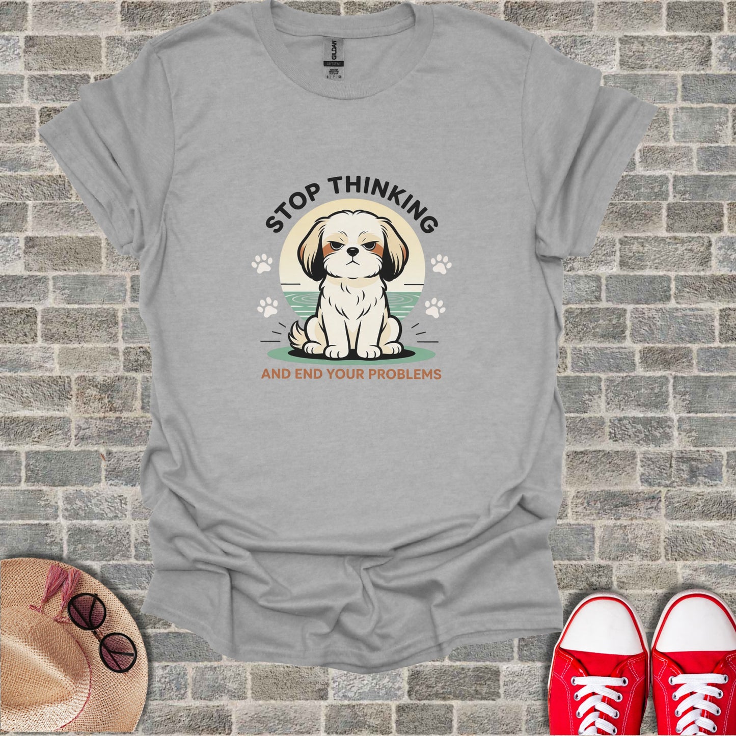 Gray t-shirt with a grumpy dog and text "STOP THINKING AND END YOUR PROBLEMS."