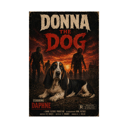 Donna the Dog Matte Poster — Vintage Horror Movie Pet Art