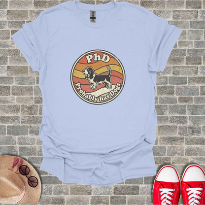 T-shirt with circular graphic, "PhD Probably Has Dogs," and dog silhouette.