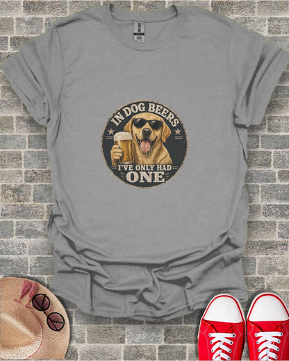 Grey t-shirt with a circular graphic of a dog drinking beer, saying "In Dog Beers I've Only Had One."