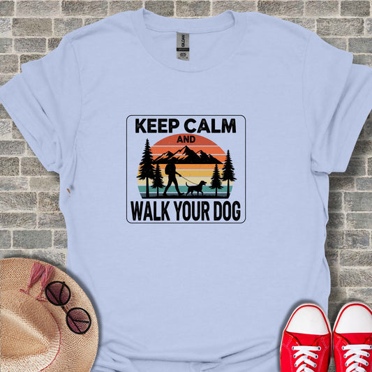 Keep Calm and Walk Your Dog Graphic T-shirt