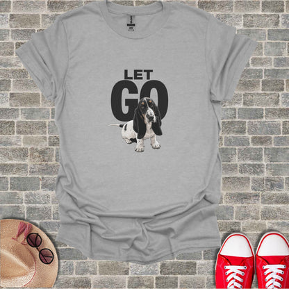 Basset Hound dog graphic with "LET GO" text on a grey t-shirt.