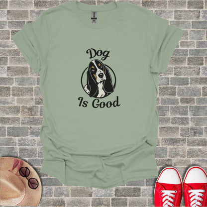 Sage t-shirt with Basset Hound illustration and "Dog is Good" text.