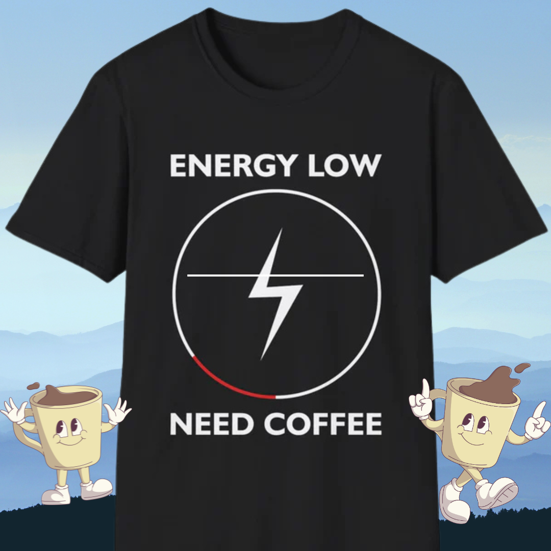 Energy Low Need Coffee Unisex Softstyle T-Shirt