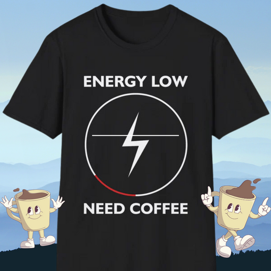 Energy Low Need Coffee Unisex Softstyle T-Shirt