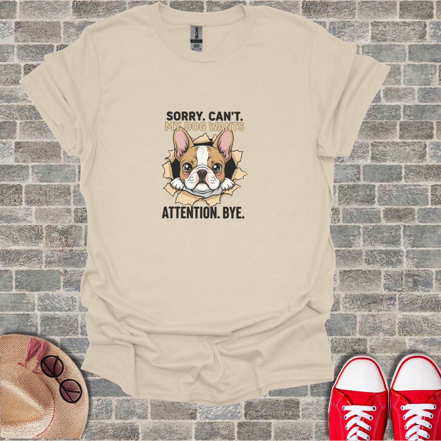 Sorry Can't My Dog Wants Attention Bye French Bulldog product type