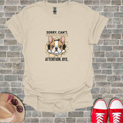 Sorry Can't My Dog Wants Attention Bye French Bulldog product type