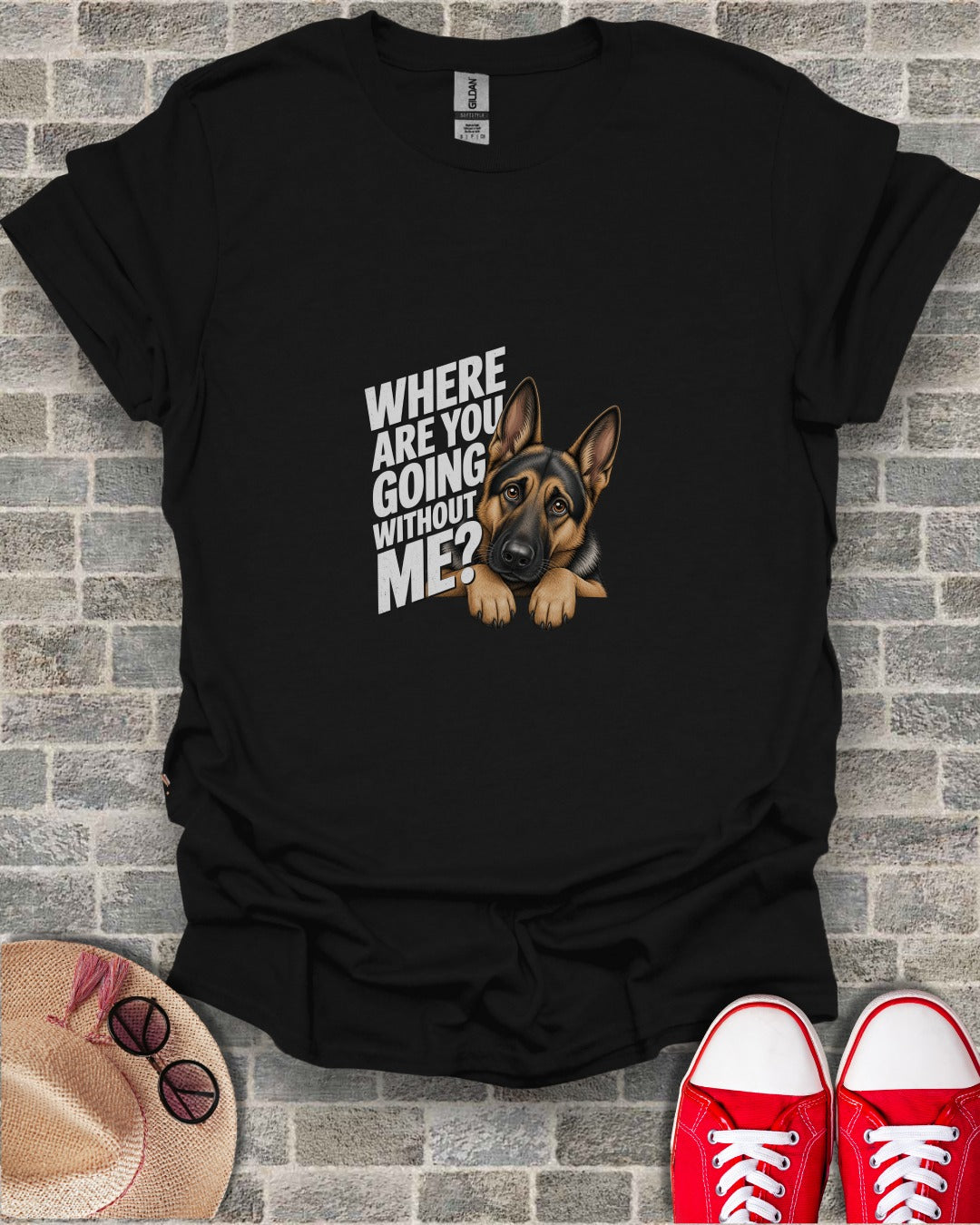 Black t-shirt with German Shepherd graphic and text "WHERE ARE YOU GOING WITHOUT ME?".
