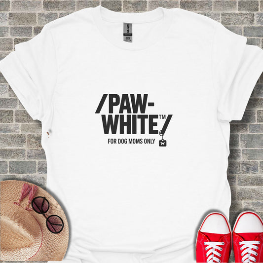 Paw White for Dog Moms Only Graphic Tee