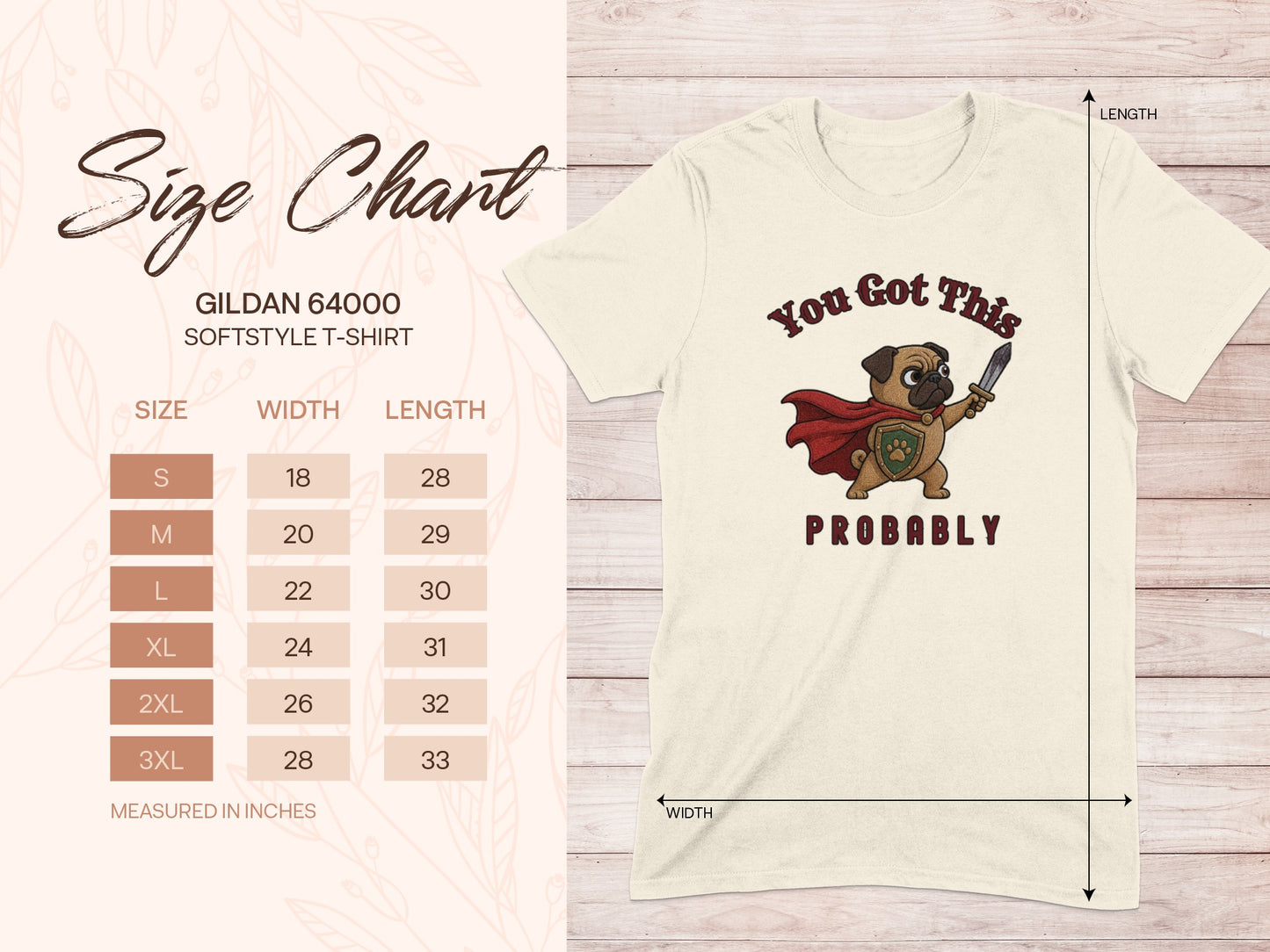 Gildan 64000 softstyle t-shirt size chart with "You Got This PROBABLY" graphic.