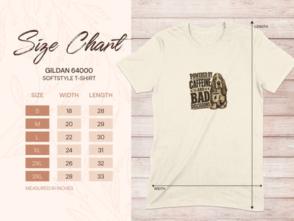 Gildan 64000 softstyle t-shirt size chart with "Powered by Caffeine and Bad Decisions" graphic.
