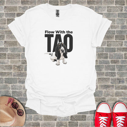White t-shirt with "Flow With The TAO" and a Basset Hound graphic.
