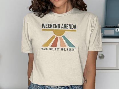 Weekend Agenda Walk Dog Pet Dog Repeat T-shirt