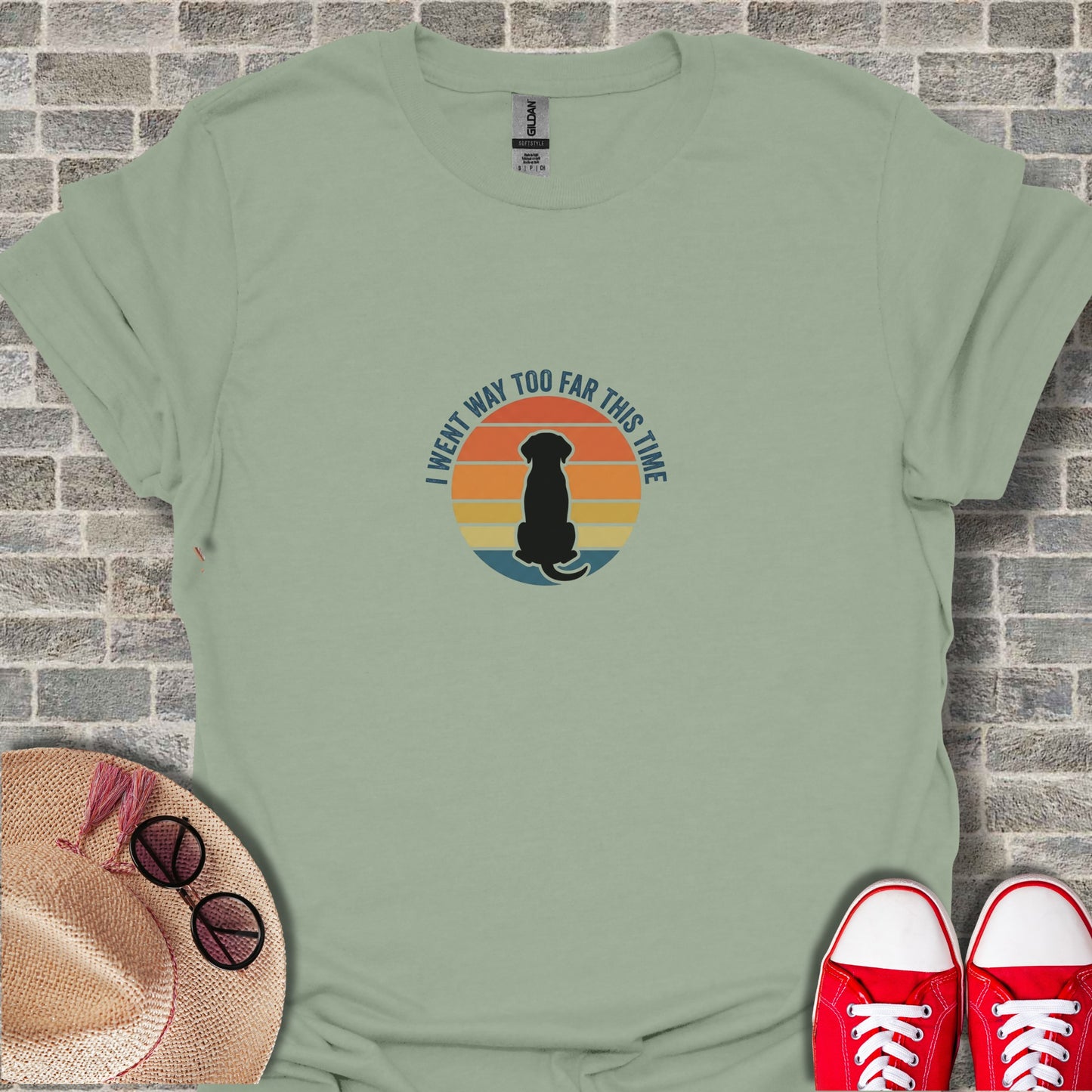 I Went Way Too Far This Time Dog Silhouette Shirt