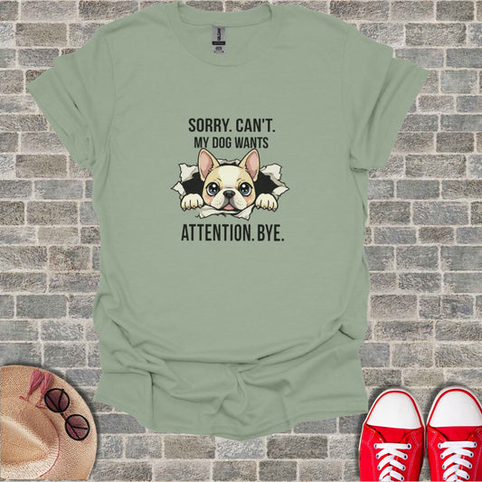 Sorry Cant My Dog Wants Attention Bye product type
Dog Tee French Bulldog Puppy Shirt Cute Dog Design Funny Pet Graphic Attention Dog Sorry Cant My Dog Pet Owner Gift Animal Lover Tee Humor Shirt Cartoon Puppy Dog Illustration Bulldog Lover Dog Mom Apparel Dog Dad Apparel Unique Graphic Tee Dog Quote Shirt Pet Humor Canine Design Cute Animal Print