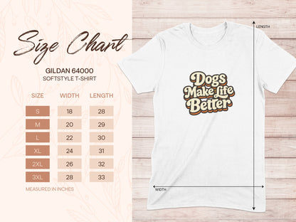 Dogs Make Life Better Gildan 64000 Softstyle T-Shirt product type