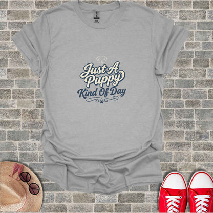 Gray t-shirt with "Just A Puppy Kind Of Day" text and puppy graphic.