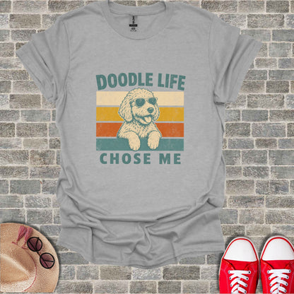 Grey t-shirt with a doodle dog wearing sunglasses and text reading "Doodle Life Chose Me".
