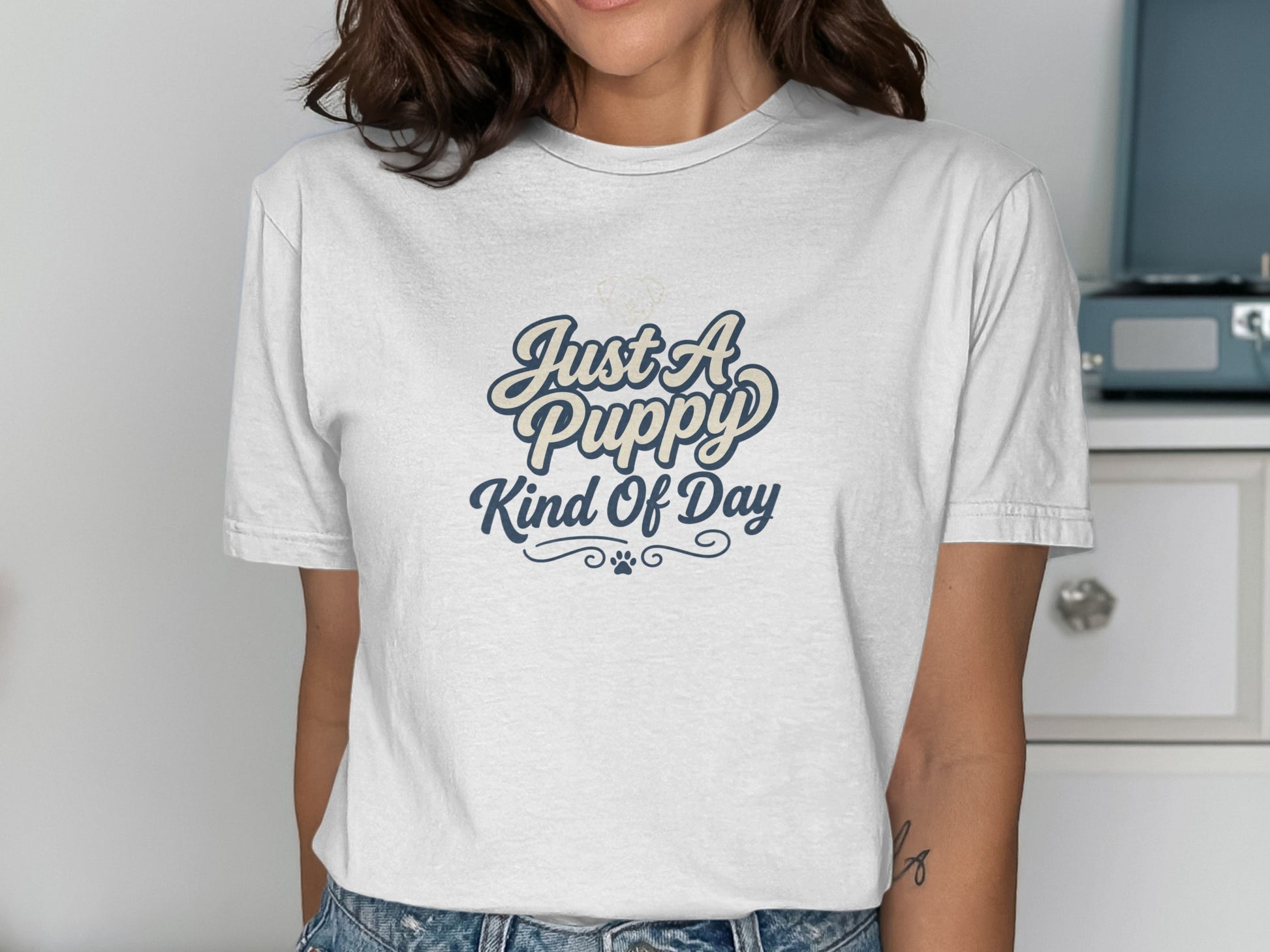 White t-shirt with "Just A Puppy Kind Of Day" text.