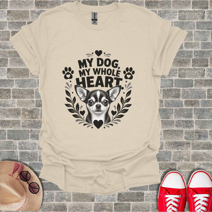 Cream t-shirt with black graphic of a chihuahua and text "MY DOG, MY WHOLE HEART".
