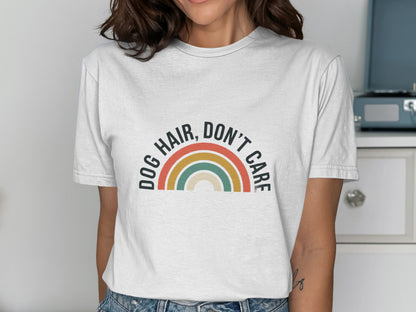 Dog Hair Don't Care Rainbow Graphic T-shirt