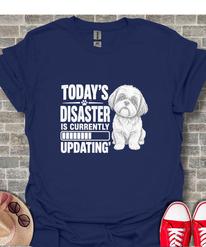 Navy t-shirt with white text reading "TODAY'S DISASTER IS CURRENTLY UPDATING" and a shihtzu dog.
