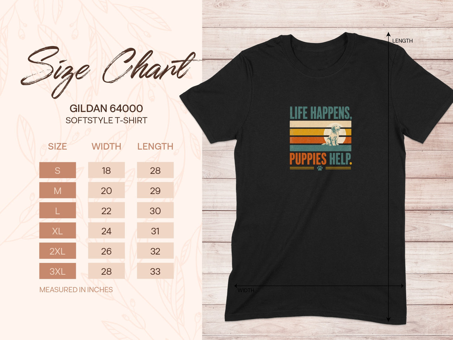 Black Gildan t-shirt size chart with "Life Happens, Puppies Help" graphic.