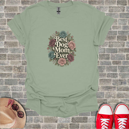 Light green t-shirt with "Best Dog Mom Ever" and floral design.
