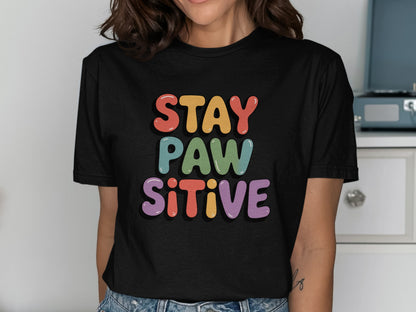 Stay Pawsitive Graphic Tee Casual Wear Product