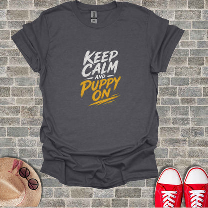 Dark grey t-shirt with "KEEP CALM AND PUPPY ON" text.