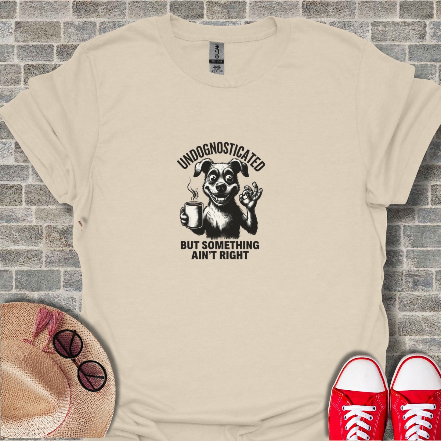 Undognosticated But Something Ain't Right Shirt