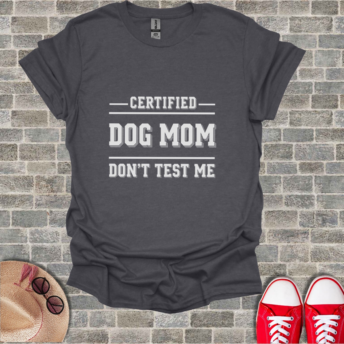 Dark grey t-shirt with text "CERTIFIED DOG MOM DON'T TEST ME"