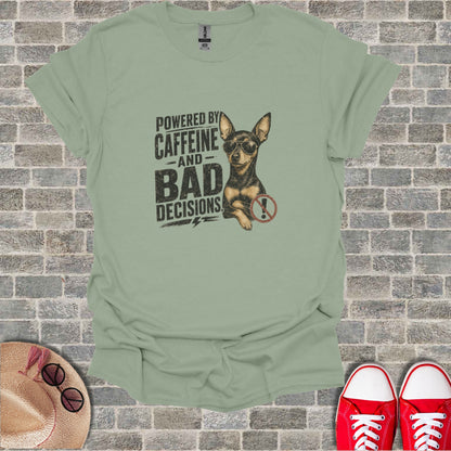 T-shirt with "Powered by Caffeine and Bad Decisions" text and dog wearing sunglasses.