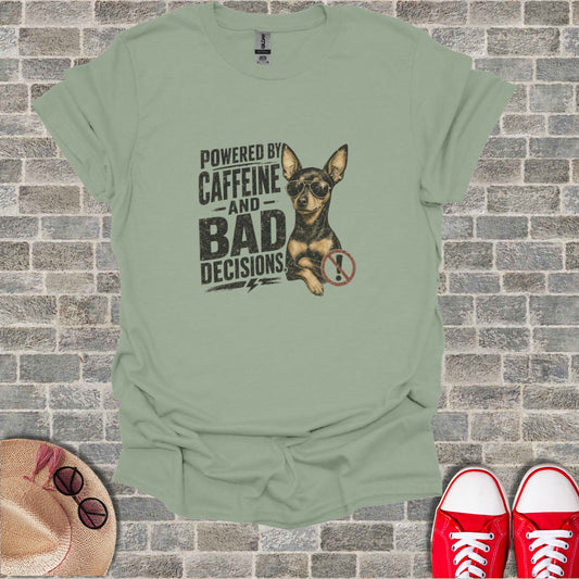 T-shirt with "Powered by Caffeine and Bad Decisions" text and dog wearing sunglasses.